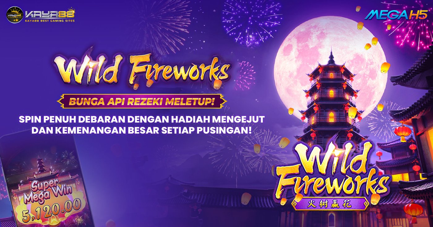 Wild Fireworks on Mega H5 promotion at KAYA88